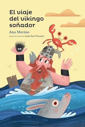 Merino, Ana. El Viaje del Vikingo Soñador. Vista, 2024.