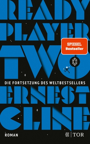 Cline, Ernest. Ready Player Two - Roman. Deutschsprachige Ausgabe. FISCHER TOR, 2021.