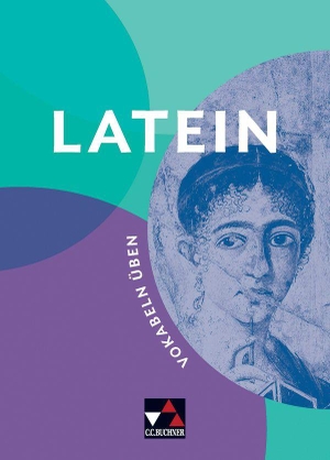 Beck, Stefan / Simmendinger, Bea-Lara et al. LATEIN Vokabeln üben. Buchner, C.C. Verlag, 2026.