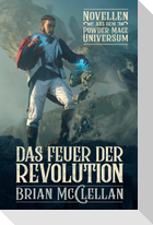 Novellen aus dem Powder-Mage-Universum: Das Feuer der Revolution