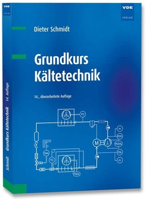 Schmidt, Dieter. Grundkurs Kältetechnik. Vde Verlag GmbH, 2026.
