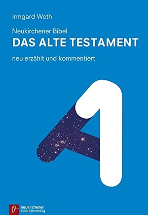 Weth, Irmgard. Neukirchener Bibel - Das Alte Testament - neu erzählt und kommentiert. Neukirchener Kalenderverl, 2014.