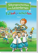 Silbengeschichten zum Lesenlernen - Fußballgeschichten