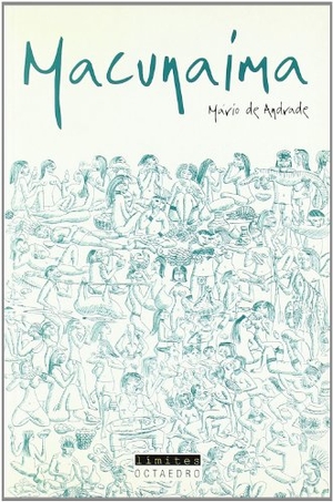 Andrade, Mário de. Macunaíma. Editorial Octaedro, S.L., 2004.