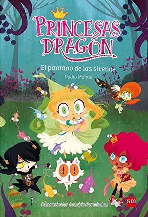 Mañas Romero, Pedro. Princesas Dragón. El pantano de las sirenas. Fundación Santa María-Ediciones SM, 2016.