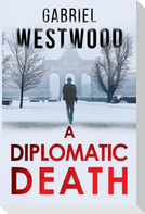 A Diplomatic Death