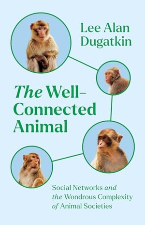 Dugatkin, Lee Alan. The Well-Connected Animal - Social Networks and the Wondrous Complexity of Animal Societies. University of Chicago Press, 2024.