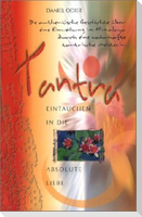 Tantra - Eintauchen in die absolute Liebe
