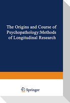 The Origins and Course of Psychopathology