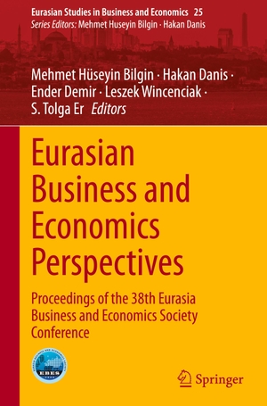 Bilgin, Mehmet Hüseyin / Hakan Danis et al (Hrsg.). Eurasian Business and Economics Perspectives - Proceedings of the 38th Eurasia Business and Economics Society Conference. Springer Nature Switzerland, 2023.