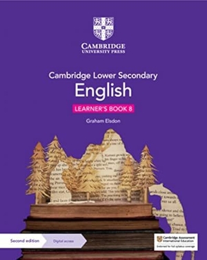 Elsdon, Graham. Cambridge Lower Secondary English Learner's Book with Digital Access Stage 8. Cambridge University Pr., 2021.