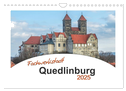 Fachwerkstadt Qudlinburg (Wandkalender 2025 DIN A4 quer), CALVENDO Monatskalender