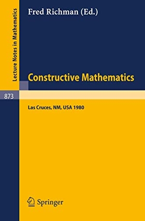 Richman, F. (Hrsg.). Constructive Mathematics - Proceedings of the New Mexico State University Conference Held at Las Cruces, New Mexico, August 11-15, 1980. Springer Berlin Heidelberg, 1981.