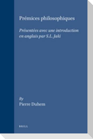 Prémices Philosophiques: Présentées Avec Une Introduction En Anglais Par S.L. Jaki