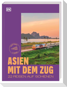 Asien mit dem Zug