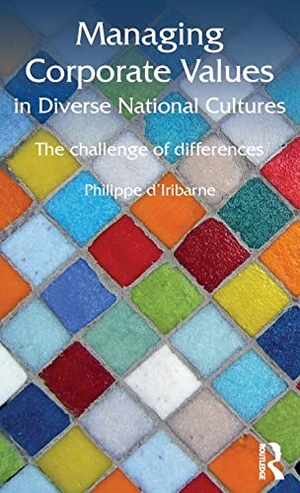 D'Iribarne, Philippe. Managing Corporate Values in Diverse National Cultures - The Challenge of Differences. Routledge, 2012.