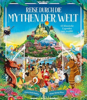 Cock-Starkey, Claire. Reise durch die Mythen der Welt - 12 klassische Legenden neu erzählt. XXL-Mythenbuch mit opulenten Illustrationen voller Sagen, Märchen & Mythen aus aller Welt. Knesebeck Von Dem GmbH, 2026.