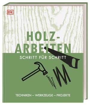 Holzarbeiten Schritt für Schritt - Techniken - Werkzeuge - Projekte. Dorling Kindersley Verlag, 2021.