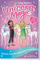 Unicorn Magic: Queen Aurora's Birthday Surprise