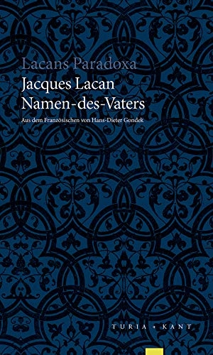 Lacan, Jacques. Namen-des-Vaters. Turia + Kant, Verlag, 2026.