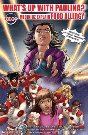 Chilman-Blair / John Taddeo. Medikidz Explain Food Allergy What's Up with Paulina?. MEDIKIDZ, 2009.