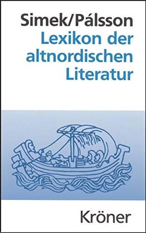 Simek, Rudolf / Hermann Pálsson. Lexikon der altnordischen Literatur - Die mittelalterliche Literatur Norwegens und Islands. Kroener Alfred GmbH + Co., 2007.