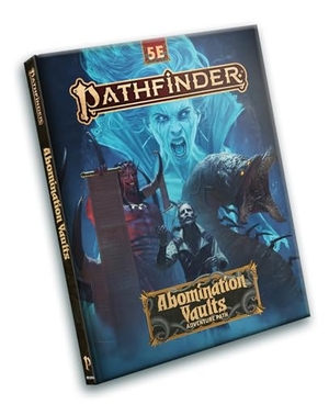 Hoskins, Vanessa / Jacobs, James et al. Pathfinder Abomination Vaults Adventure Path (5e). Paizo, Inc., 2024.
