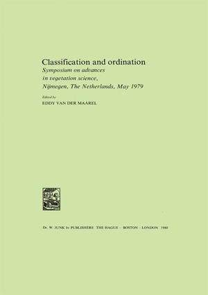 Maarel, E. van der (Hrsg.). Classification and Ordination - Symposium on advances in vegetation science, Nijmegen, The Netherlands, May 1979. Springer Netherlands, 1980.