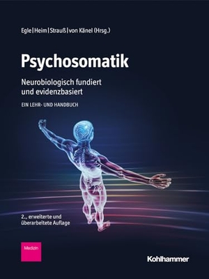 Egle, Ulrich T. / Christine Heim et al (Hrsg.). Psychosomatik - neurobiologisch fundiert und evidenzbasiert - Ein Lehr- und Handbuch. Kohlhammer W., 2024.