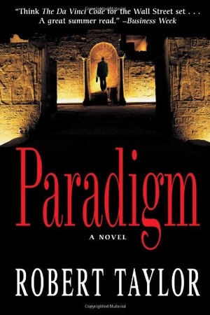 Taylor, Robert. Paradigm. Savas Beatie, 2006.