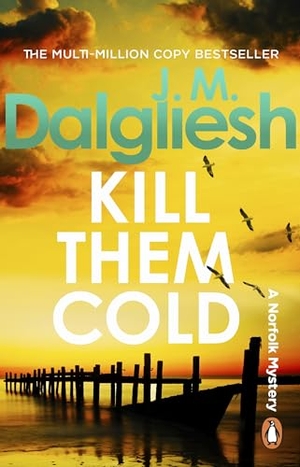 Dalgliesh, J M. Kill Them Cold. Transworld Publ. Ltd UK, 2026.