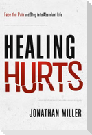 Healing Hurts