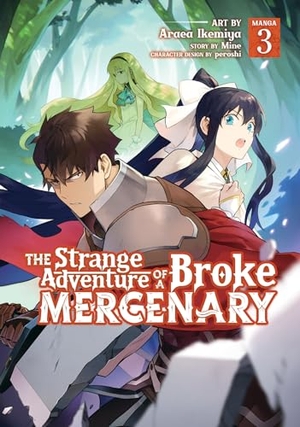 Mine. The Strange Adventure of a Broke Mercenary (Manga) Vol. 3. Seven Seas Entertainment, 2022.
