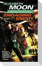 Engaging the Enemy