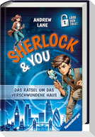 Sherlock & You, Band 1 - Das Rätsel um das verschwundene Haus