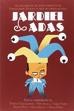 Jardiel Poncela, Enrique / Gallud Jardiel, Enrique et al. Jardieladas. Editorial Barrett, 2018.