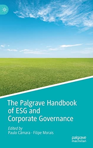 Morais, Filipe / Paulo Câmara (Hrsg.). The Palgrave Handbook of ESG and Corporate Governance. Springer International Publishing, 2022.