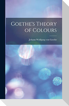 Goethe's Theory of Colours