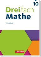 Dreifach Mathe 10. Schuljahr - Ausgabe 2021 - Arbeitsheft mit Medien und Lösungen