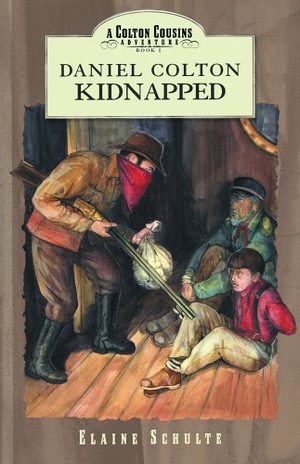 Schulte, Elaine. Daniel Colton Kidnapped. BJU Press, 2003.