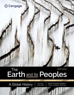 Bulliet, Richard / Crossley, Pamela et al. The Earth and Its Peoples: A Global History, Volume 2. Cengage Learning, 2023.