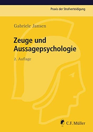 Jansen, Gabriele. Zeuge und Aussagepsychologie. Verlagsgruppe Hüthig Jehle Rehm, 2020.
