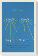 Beyond Vision