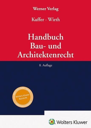 Kuffer, Johann / Axel Wirth (Hrsg.). Handbuch Bau- und Architektenrecht. Werner Verlag, 2026.