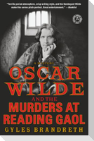 Oscar Wilde and the Murders at Reading Gaol