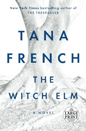 French, Tana. The Witch Elm. Diversified Publishing, 2018.