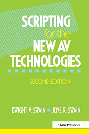 Swain, Dwight V / Joye R Swain. Scripting for the New AV Technologies. Routledge, 1991.