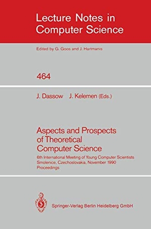 Dassow, Jürgen / Jozef Kelemen (Hrsg.). Aspects and Prospects of Theoretical Computer Science - 6th International Meeting of Young Computer Scientists, Smolenice, Czechoslovakia, November 19-23, 1990. Proceedings. Springer, 1990.