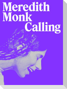 Meredith Monk. Calling