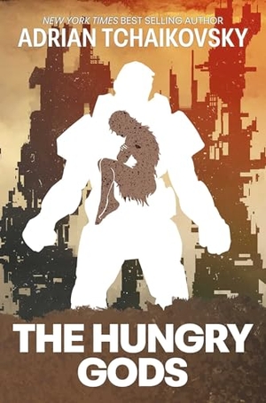 Tchaikovsky, Adrian. The Hungry Gods. Simon & Schuster UK Ltd, 2025.